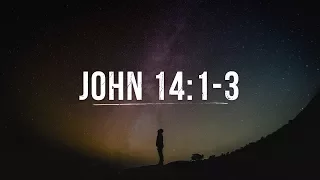 Can you explain John 14:1-3?