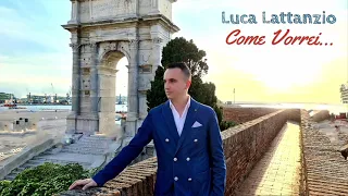 Come Vorrei- Ricchi e Poveri- Cover Version By Luca Lattanzio