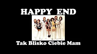 HAPPY END  -  Tak blisko ciebie mam  (1977)