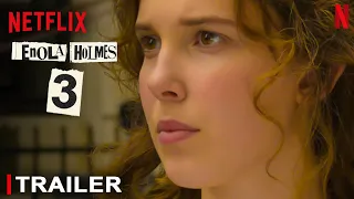 Enola Holmes 3 Trailer | Netflix | Millie Bobby Brown, Premier Date, Cast, Henry Cavill, TV Series,