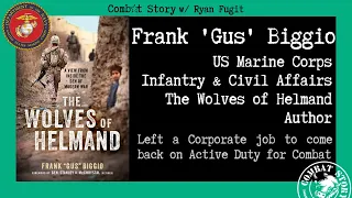 The Wolves of Helmand | Marine Civil Affairs in Afghanistan | Author | Frank “Gus” Biggio