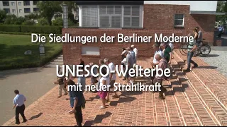 Die Siedlungen der Berliner Moderne - UNESCO-Welterbe mit neuer Strahlkraft