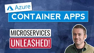 Why Azure Container Apps will REVOLUTIONISE Your Microservices
