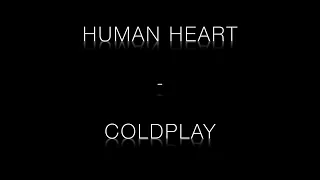 Coldplay - Human Heart (Full Vocal Cover)