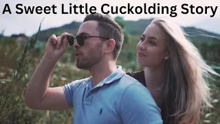 Cuckolding Gone Right: A Sweet Little Cuckolding Story
