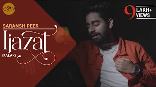 Ijazat | Falak Shabir | cover by @Saranshpeerofficial | Sing Dil Se Unplugged | Latest Punjabi Songs