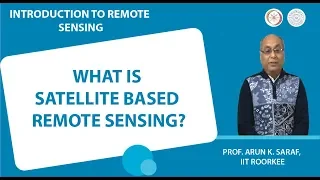 What is satellite based remote sensing?