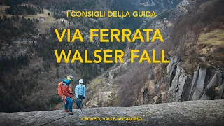 Walser Fall, Croveo - Tutorial Via Ferrata