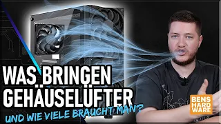 WIE VIELE GEHÄUSELÜFTER braucht Ihr?! Und...BRINGEN MEHR wirklich BESSER Temperaturen?!