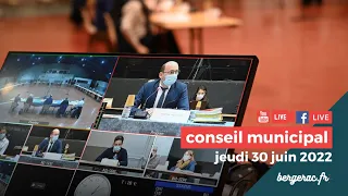 Conseil Municipal du jeudi 30 juin 2022 en direct