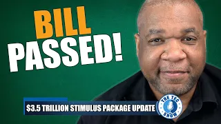 BILL PASSED!! $3.5 Trillion Dollar Stimulus Fight Continues + Debt Ceiling And Gov Funding Update