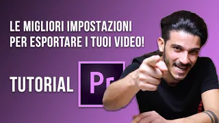 Come esportare un video alla massima qualità!