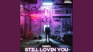 Still Lovin' You (Extended Mix)