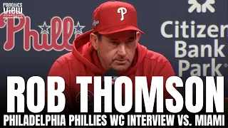 Rob Thomson Reacts to Philadelphia Phillies vs. Miami Marlins Wild Card Matchup & Phillies Rotation