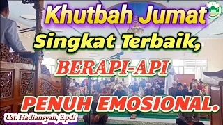 Khutbah Jum'at singkat terbaik berapi api, penuh semangat, emosional sarat Makna dan menginspirasi