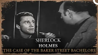 Sherlock Holmes  | The Case of the Baker Street Bachelors