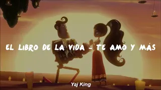 Libro de La Vida - Te Amo y mas (Letra)