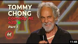 Happy 420!!! Tommy Chong Comedy At 420