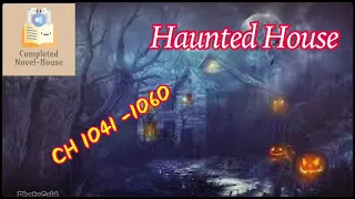 light novel ] Haunted House ch1,041 - 1,060  | #learnenglish #audiobook #englishstories