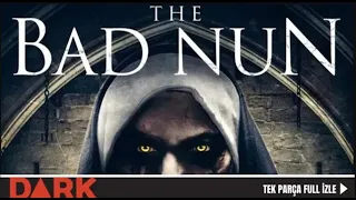 KÖTÜLÜK İÇİNDE (The Bad Nun) | Türkçe Dublajlı Full Korku Filmi İzle