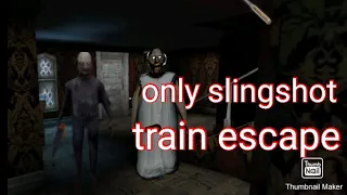 granny 3 only slingshot train escape full gameplay