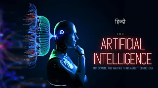 Artificial Intelligence - Innovating the way we think about technology - [Hindi] - Infinity Stream