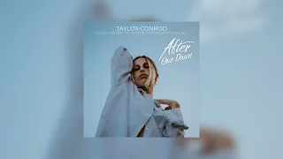 after our dawn - taylor conrod (sped up)