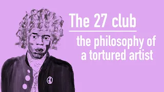 The 27 club and the philosophy of a tortured artist