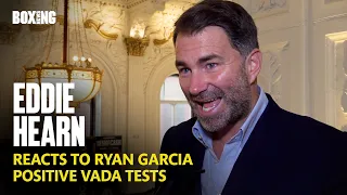 Eddie Hearn Reacts To Ryan Garcia Positive VADA Tests