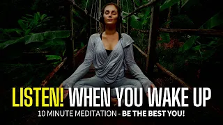 10 Min Morning Meditation BE THE BEST YOU | Daily Motivation