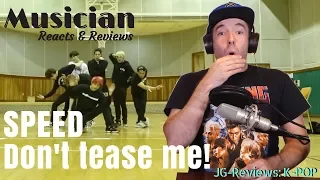 SPEED - Don't Tease Me ( Dance Practice) REACTION & REVIEW | JG-REVIEWS:K-POP