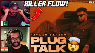 PLUG TALK - Navaan Sandhu | REACTION with my PAKISTANI Friend! 🇮🇳❤🇵🇰