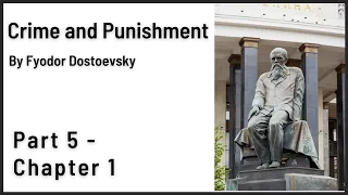 Crime and Punishment Audiobook, by Dostoevsky - Part 5 - Chapter 1