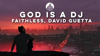 Faithless, David Guetta - God is A DJ