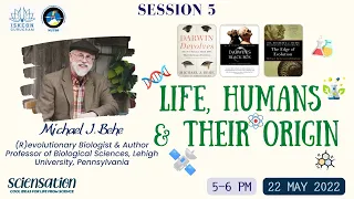 Life, Humans and Origins | Prof Michael Behe