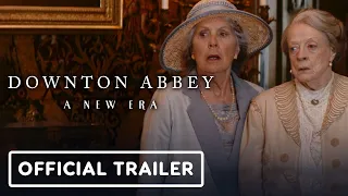 Downton Abbey: A New Era - Official Trailer 2 (2022) Maggie Smith, Hugh Bonneville