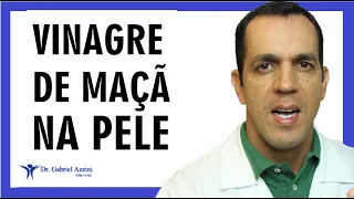 Pele Saudável com VINAGRE DE MAÇÃ | Dr. Gabriel Azzini