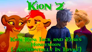 "Kion (Shrek) 2" - Kion, Rani, Jack, and Elsa's Honeymoon (♪ Accidentally In Love ♪)