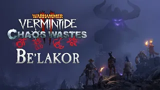 Warhammer: Vermintide 2 - Be’lakor | Official Trailer