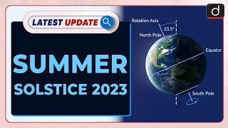 Summer Solstice 2023 | Latest update | Drishti IAS English