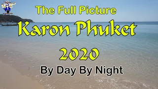 Karon Phuket Thailand March 2020 The Full Picture by Day & Night No-Nonsense Guide Thailand Tony