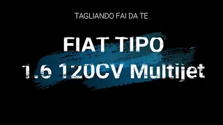Tagliando Fiat Tipo 1.6 120CV Multijet, Reset Service e Vita Olio con Multiecuscan
