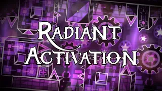 "Radiant Activation" By GW Indra and copc (Showcase) + Announcement || GD 2.2