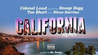 Colonel Loud ft. Too $hort, Snoop Dogg & Ricco Barrino - California (Remix)