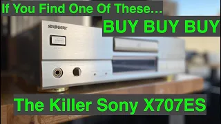 If You Find One of These... BUY BUY BUY, The Killer Sony X707ES CD PLAYER