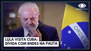 Lula visita Cuba: dívida com BNDES na pauta | Jornal da Band