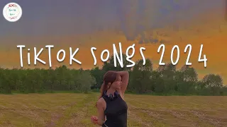 Tiktok songs 2024 🔥 Tiktok music 2024 ~ Best tiktok songs