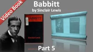 Part 5 - Babbitt Audiobook by Sinclair Lewis (Chs 23-28)