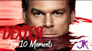 Dexter Top 10 Moments (REUPLOAD)