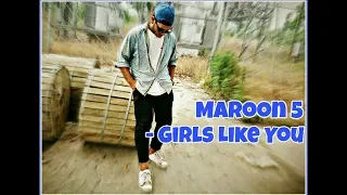 Maroon 5 - "GIRLS LIKE YOU" ft. Cardi B Dance Choreography
